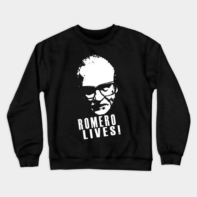 Romero Lives! Crewneck Sweatshirt by SamDrog2000